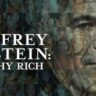 jeffrey epstein filthy rich la serie de netflix sobre su horrible red de abuso sexual 15909597361185