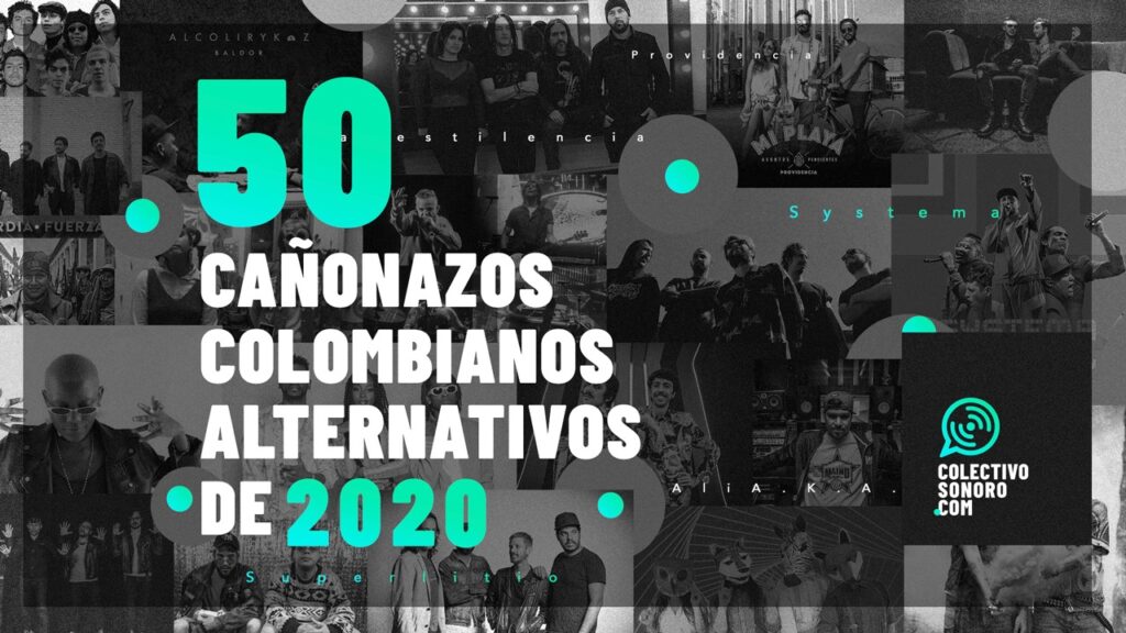 colectivo sonoro presenta las 50 canciones colombianas alternativas mas importantes de 2020 colectivo sonoro 4