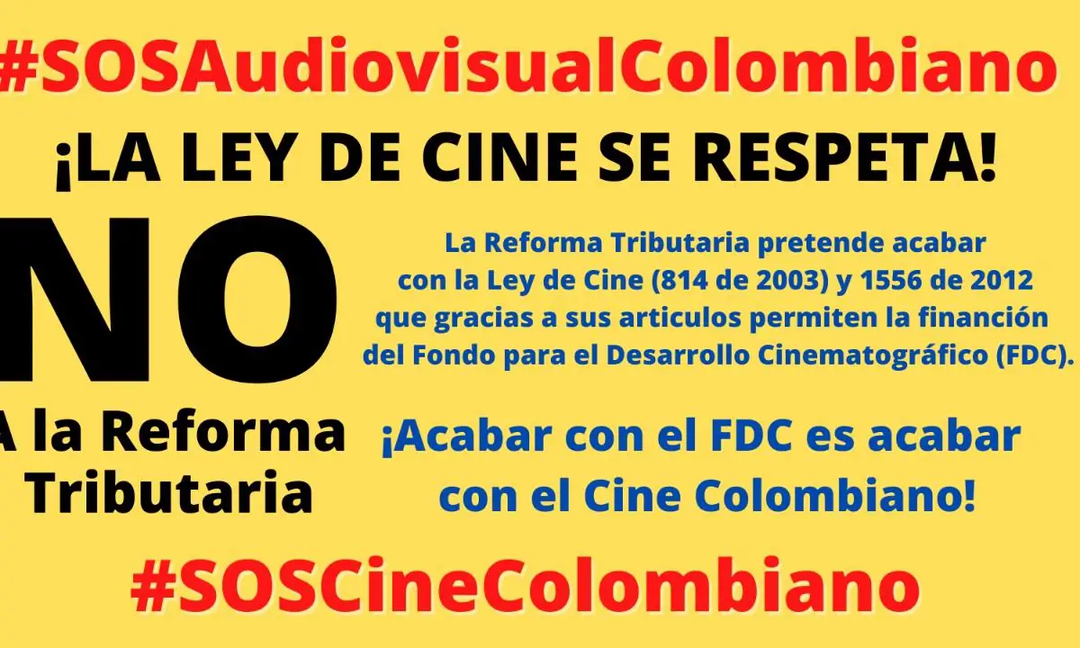la reforma tributaria acabaria con el cine colombiano eznwnxbuuam5tp9