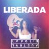lafolie austral envia un mensaje de empoderamiento femenino en liberada lafolie austral 5