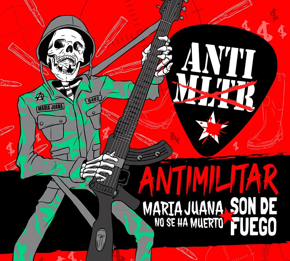 maria juana no se ha muerto lanza antimilitar maria juana no se ha muerto 4