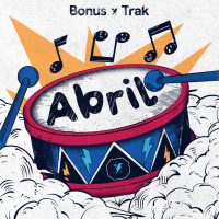 bonus trak presenta abril bonus trak abril 6