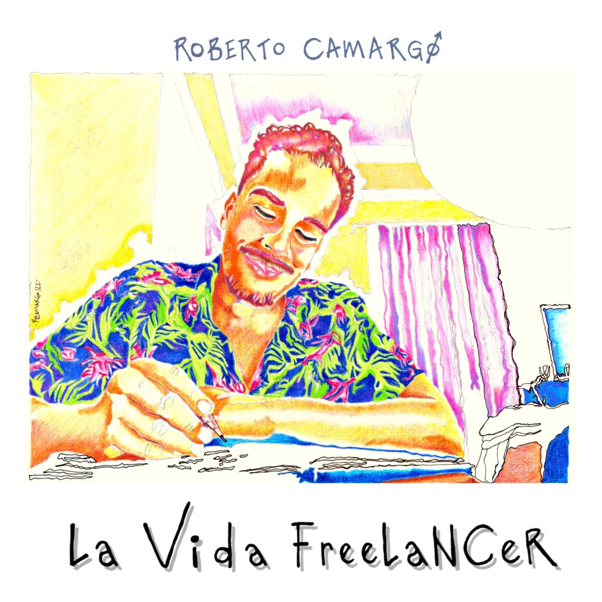 roberto camargo lanza su album la vida freelancer caratula la vida freelancer 1
