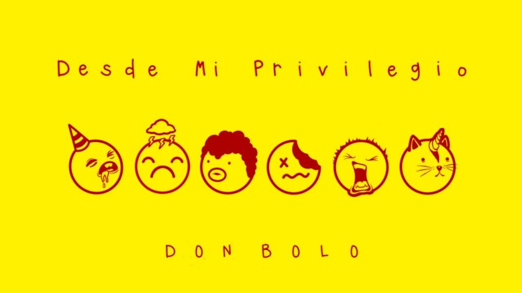 Don Bolo presenta "Desde mi privilegio"