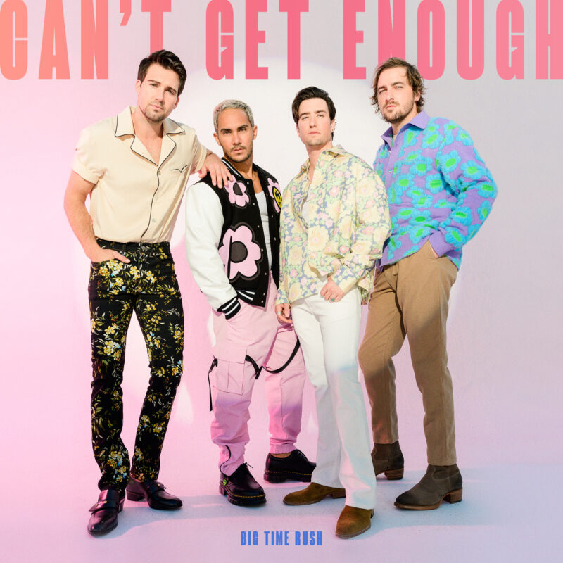 Big Time Rush lanza su nueva canción "Can´t get enough"