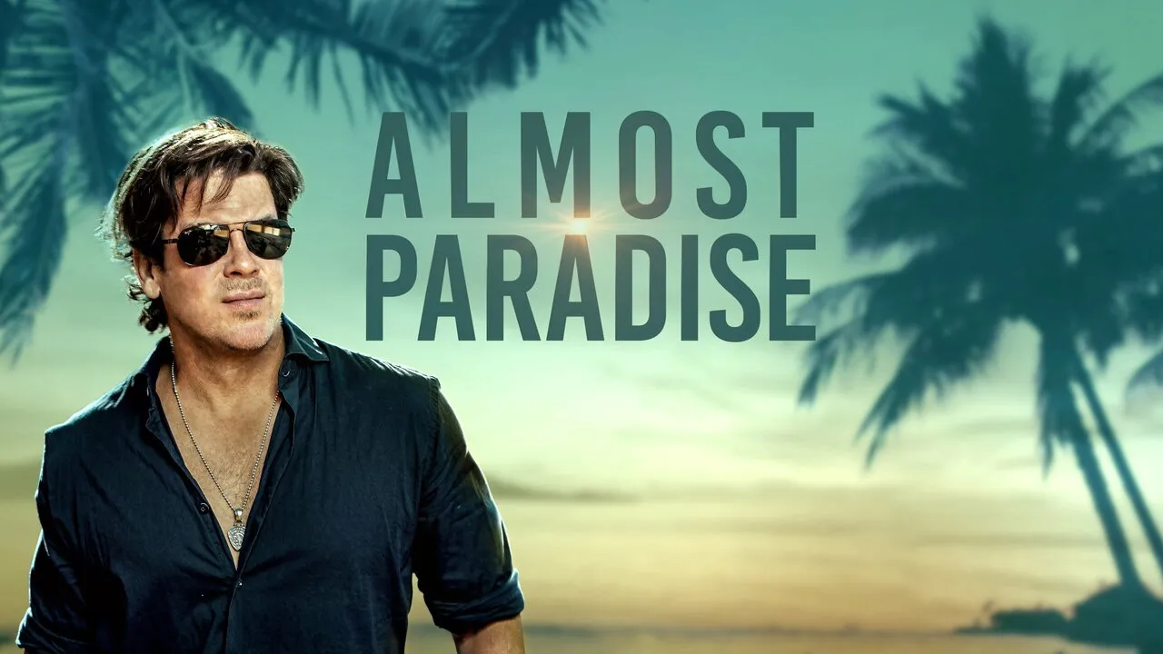 almost paradise segunda temporada llega a latinoamerica almostparadise