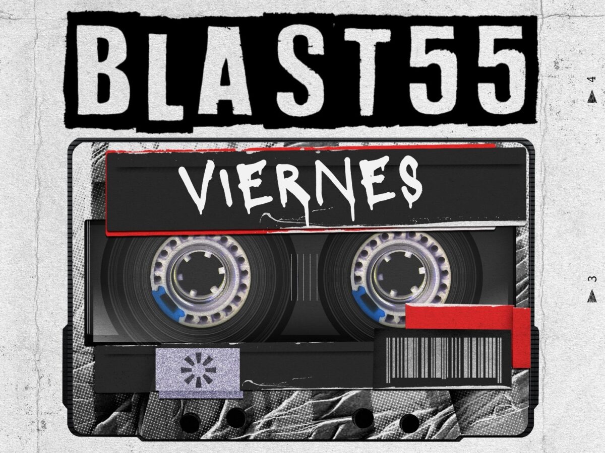 blast55 estrena viernes 1