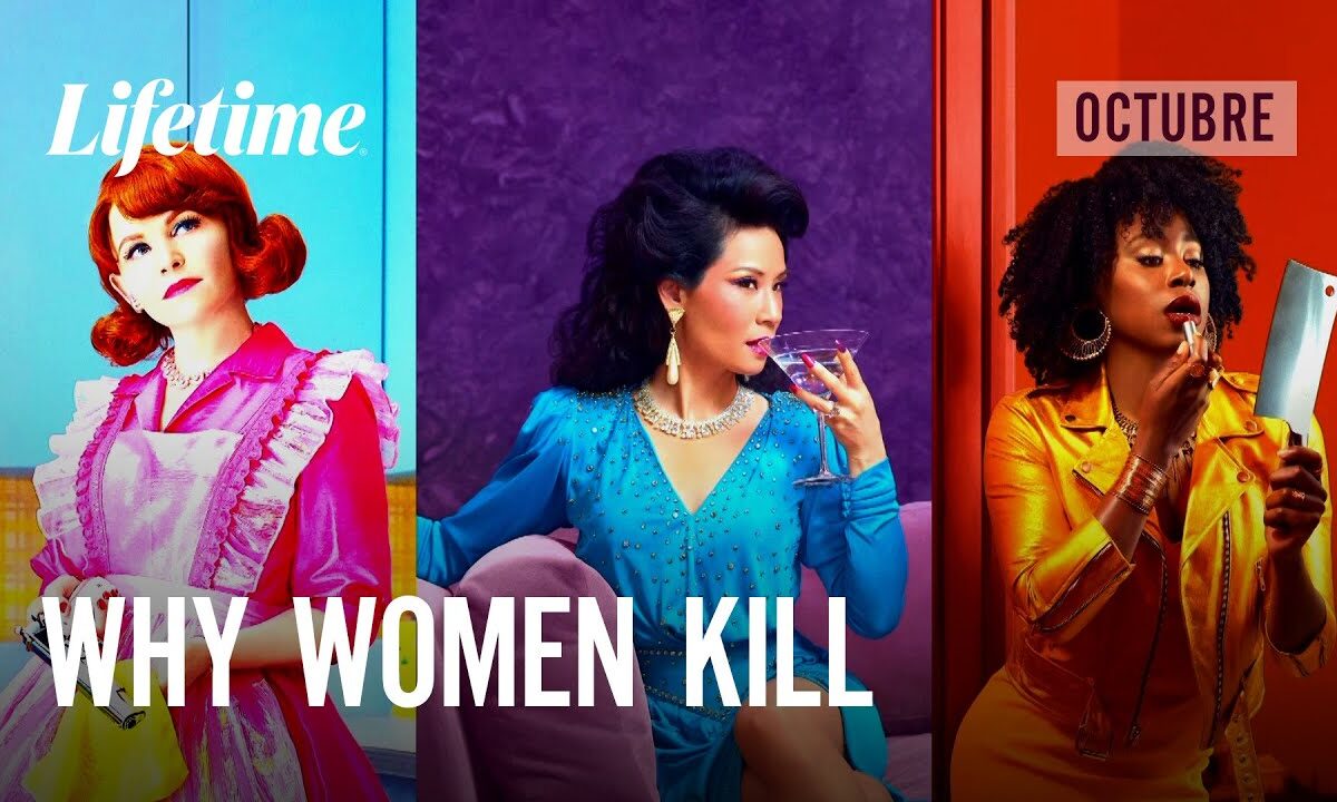 infidelidades y venganza lo que why women kill nos revelara esta temporada en lifetime