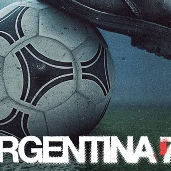 Argentina ’78: La docuserie que desentraña el mundial más polémico bajo la dictadura militar