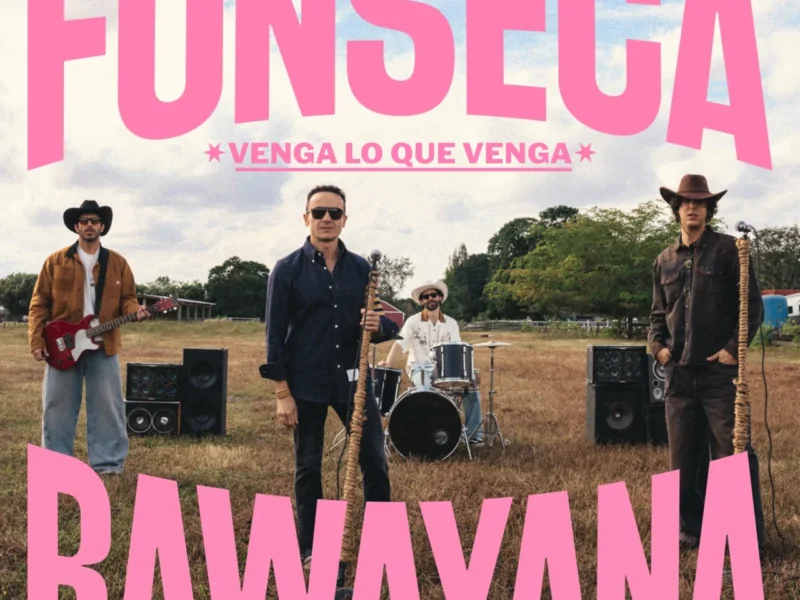 fonseca y rawayana unen fuerzas en venga lo que venga una oda a la resistencia y el amor fonseca y rawayana unen fuerzas en venga lo que venga una oda a la resistencia y el amor