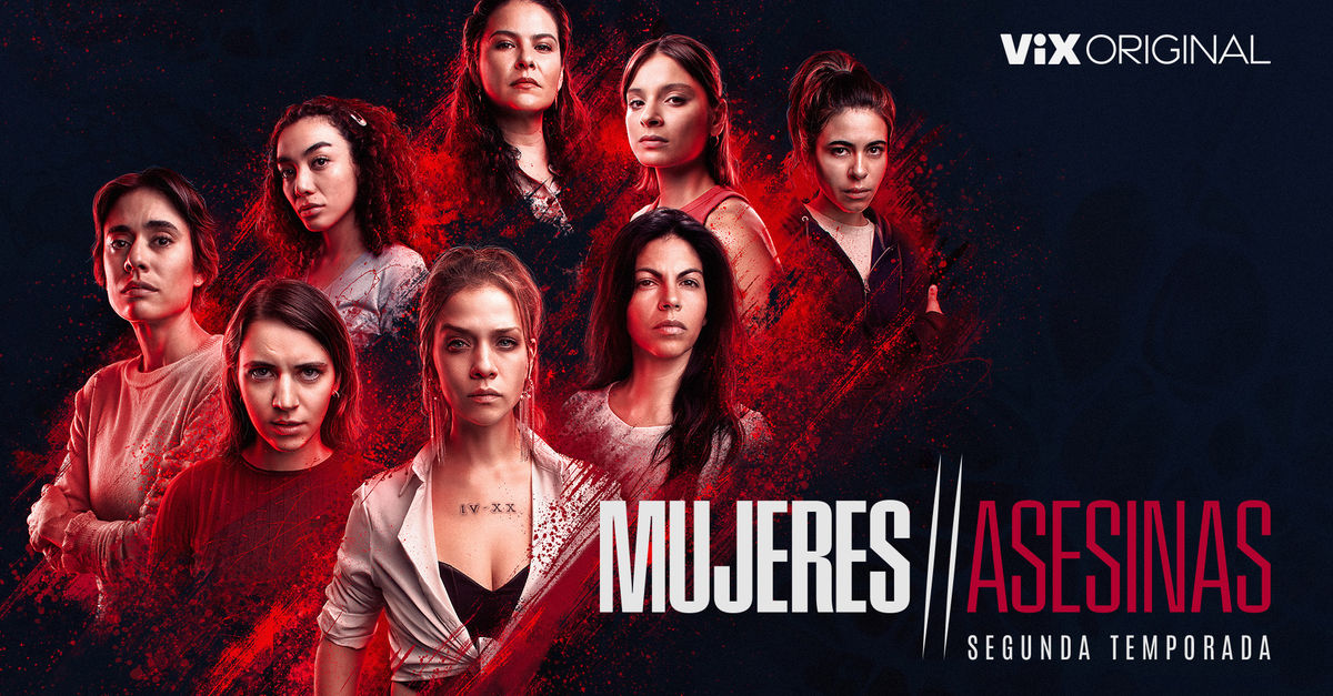 La serie 'Mujeres asesinas' en ViX es una de las más vistas por la audiencia